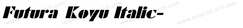 Futura Koyu Italic字体转换